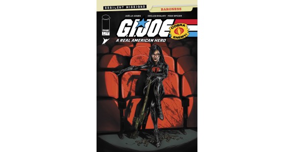 YOUR FIRST LOOK AT G.I. JOE: A REAL AMERICAN HERO SSSILENT MISSIONS—BARONESS #1 BY JOËLLE JONES & DECLAN SHALVEY
