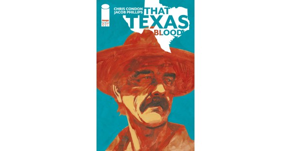 BESTSELLING NEO-NOIR WESTERN THAT TEXAS BLOOD RIDES AGAIN WITH NEW STORY ARC, FACSIMILE EDITION OF DEBUT ISSUE THIS JUNE