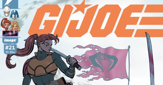BECAUSE YOU DEMANDED IT! STORM SHADOW & SCARLETT RETURN FOR THE ULTIMATE SHOWDOWN IN G.I. JOE #21