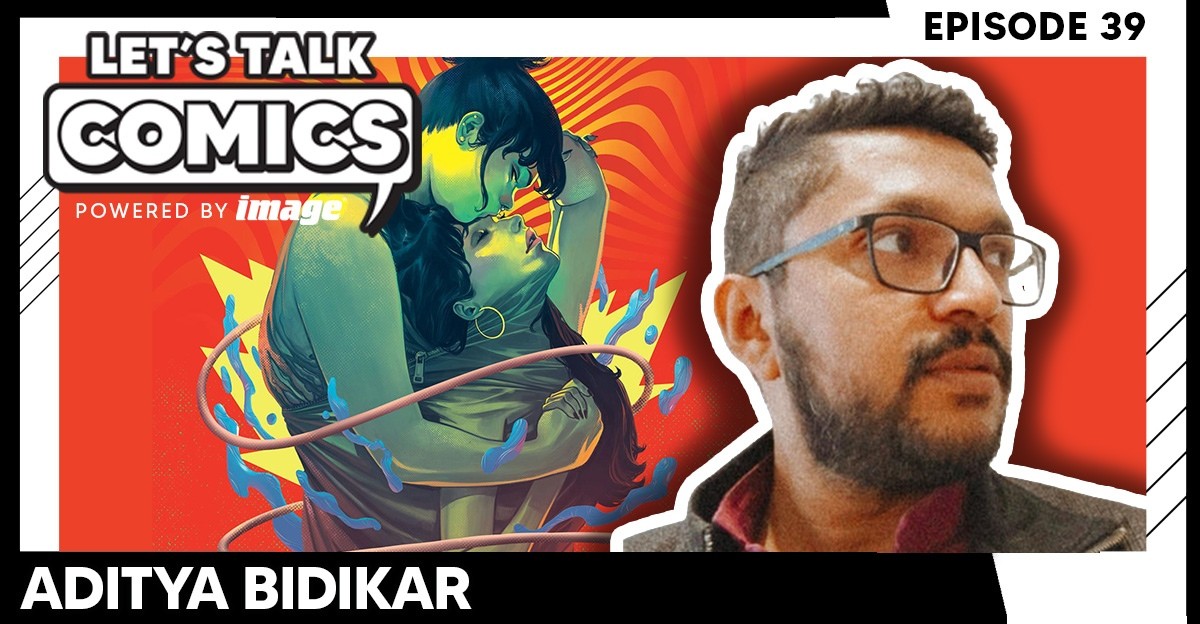 Let's Talk Comics Episode 39: Aditya Bidikar Talks In Your Skin and How Fandom Can Get Dangerous