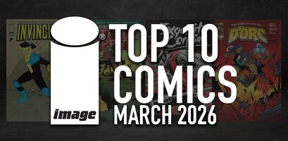 IMAGE COMICS TOP 10 COMICS FOR MARCH 2026