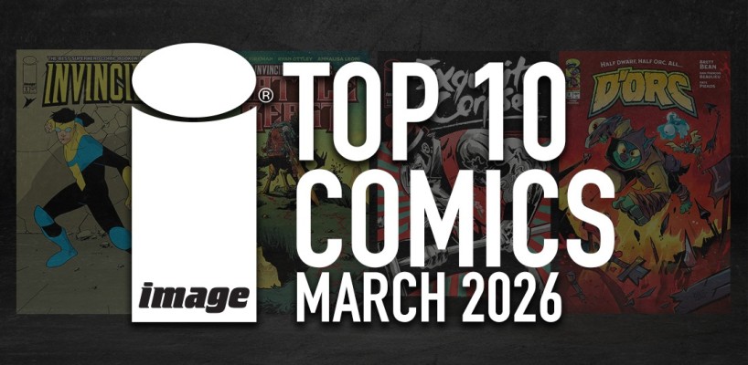 IMAGE COMICS TOP 10 COMICS FOR MARCH 2026