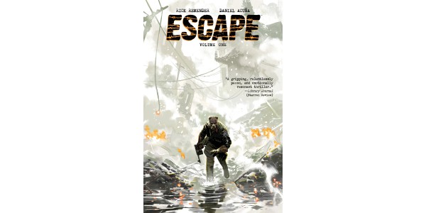 LIBRARY JOURNAL CALLS UPCOMING GRAPHIC NOVEL THRILLER ESCAPE, VOL. 1 “GRIPPING” IN GLOWING, STARRED REVIEW