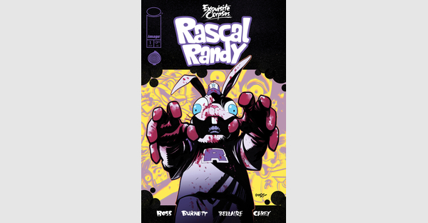 EXQUISITE CORPSES’ MURDEROUS MASCOT GETS A SPINOFF SERIES IN EXQUISITE CORPSES: RASCAL RANDY THIS JULY