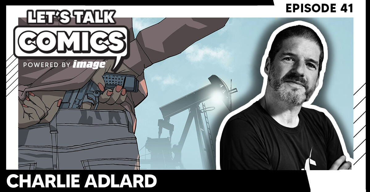 Let's Talk Comics Episode 41: Charlie Adlard Talks Of The Earth and Longevity In Comics
