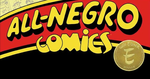 ALL-NEGRO COMICS WINS CHILDREN & YOUTH LITERARY AWARD, MULTIPLE IMAGE COMICS TITLES RECOGNIZED WITH NEBULA, HUGO, & ALA NOMINATIONS
