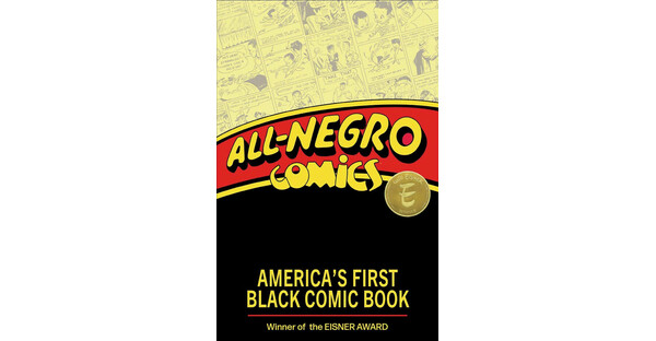 ALL-NEGRO COMICS WINS CHILDREN & YOUTH LITERARY AWARD, MULTIPLE IMAGE COMICS TITLES RECOGNIZED WITH NEBULA, HUGO, & ALA NOMINATIONS