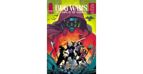BUG WARS: THE COMING OF THE WARDOOM TAKES THE CARNAGE TO ALL-NEW, EXOSKELETON-CRUNCHING LEVELS THIS AUGUST