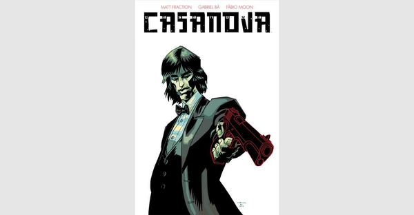CULT FAVORITE, GENRE-BENDING SPY THRILLER CASANOVA GETS COMPENDIUM PAPERBACK EDITION THIS SUMMER