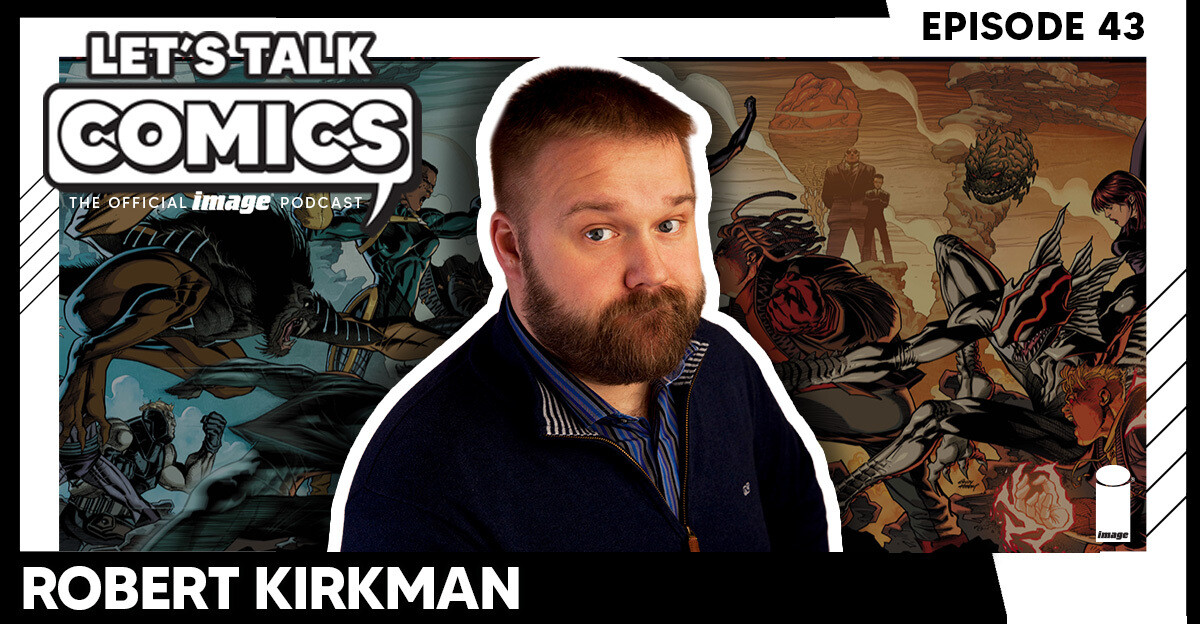 Let's Talk Comics Episode 43: TERMINAL Might Be Robert Kirkman’s Wildest Superhero Book Yet