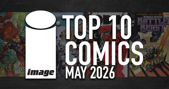 IMAGE COMICS TOP 10 COMICS FOR MAY 2026