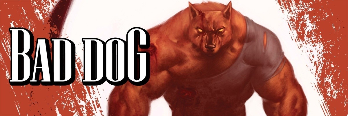 Bad Dog