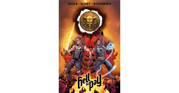 CHARLES SOULE & WILL SLINEY TO LIVE STREAM CREATION OF FORTHCOMING IMAGE SERIES HELL TO PAY