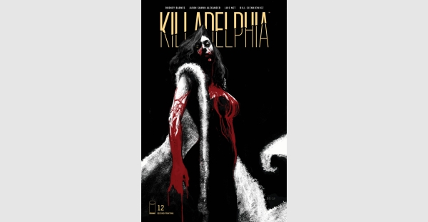 KILLADELPHIA #12 INVENTORY SUCKED DRY, SERIES SINKS TEETH INTO REPRINT