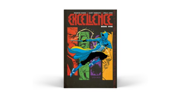SKYBOUND/IMAGE KICKSTARTER EXCLUSIVE EXCELLENCE: BOOK ONE IS NOW