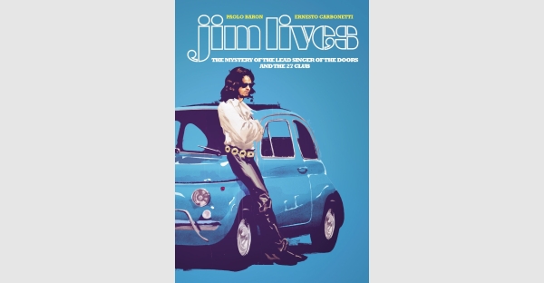 MORRISON CONSPIRACY RESURRECTED IN FORTHCOMING GRAPHIC NOVEL JIM LIVES IN JUNE 2021