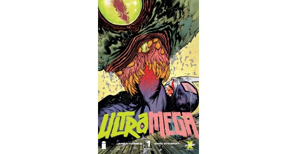 JAMES HARREN’S ULTRAMEGA #1 SLAMS INTO A SECOND PRINTING & DEBUTS NEW ISSUE #2 VARIANT COVERS