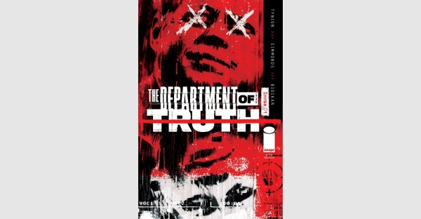 BESTSELLING SERIES THE DEPARTMENT OF TRUTH SELLS-OUT, RUSHED TO FIFTH PRINTING