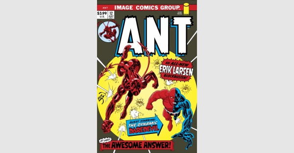 HIGHLY ANTICIPATED, COLLECTIBLE ANT #12 SELLS-OUT, RUSHED BACK TO PRINT