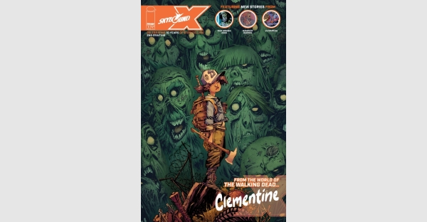 SKYBOUND X #1 KICKS OFF THE COMIC BOOK EVENT OF THE YEAR WITH INSTANT SELLOUT