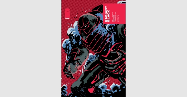 RADIANT BLACK #5 CLIFFHANGER HOOKS MORE READERS, REPRINT SELLS-OUT AT DISTRIBUTOR LEVEL DAY OF RELEASE