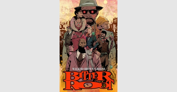 MULTIPLE EISNER AWARD WINNING BITTER ROOT GETS OMNIBUS HARDCOVER EDITION FOR FEBRUARY 2023