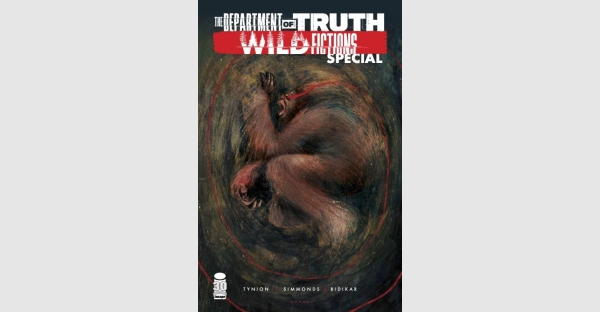 BIGFOOT CHAPTER GETS EXTRA-LENGTH ENCORE REPRINT IN THE DEPARTMENT OF TRUTH: WILD FICTIONS SPECIAL THIS DECEMBER